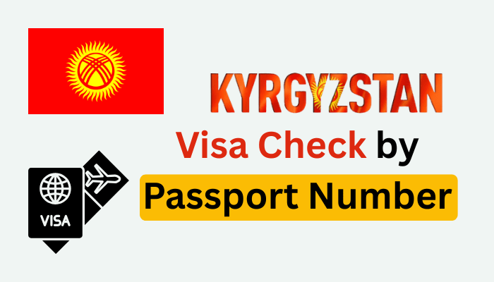 Kyrgyzstan Visa Check by Passport Number