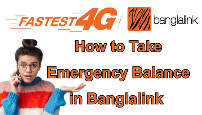 How to Take Emergency Balance in Banglalink